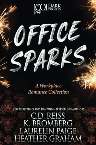 Office Sparks: A Workplace Romance Collection (1001 Dark Nights) von Evil Eye Concepts, Incorporated