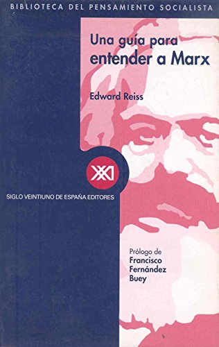 Una guía para entender a Marx (Biblioteca del pensamiento socialista) von Siglo XXI de España Editores, S.A.