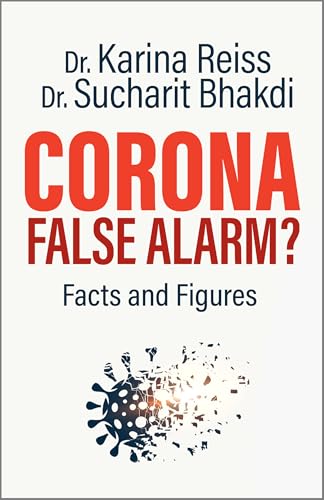 Corona, False Alarm?: Facts and Figures von Chelsea Green Publishing Company