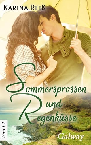Sommersprossen und Regenküsse: Galway von Books on Demand GmbH