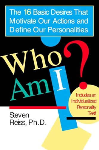 Who am I?: 16 Basic Desires that Motivate Our Actions Define Our Personalities von BERKLEY
