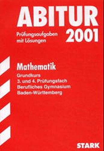 STARK Abitur-Prüfungen Mathematik - gk Berufl. Gymnasium Baden-Württemberg