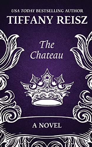 The Chateau: An Erotic Thriller (The Original Sinners - The Chateau, Band 1)