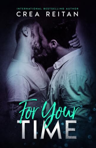 For Your Time (For Your Love, Band 1) For Your Time (For Your Love, Band 1)