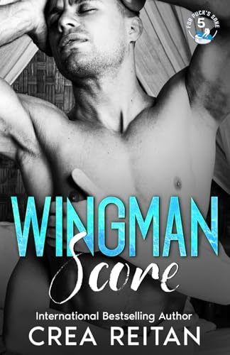 Wingman Score (For Puck's Sake, Band 5) von Independently published