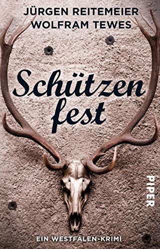 Schützenfest: Ein Westfalen-Krimi: Ein Westfalen-Krimi. Originalausgabe (Westfalen-Krimis)