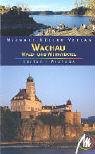 Wachau, Wald- und Weinviertel: Reisehandbuch mit vielen praktischen Tipps