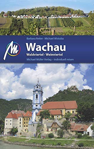 Wachau - Waldviertel, Weinviertel: Reiseführer mit vielen praktischen Tipps. Wachau - Waldviertel, Weinviertel: Reiseführer mit vielen praktischen Tipps.