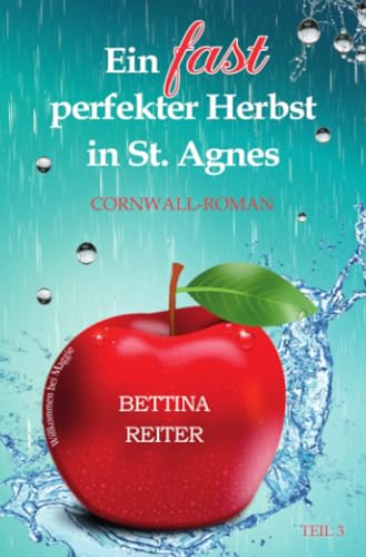 Ein fast perfekter Herbst in St. Agnes: DE (Liebesromanzen in St. Agnes/Cornwall)