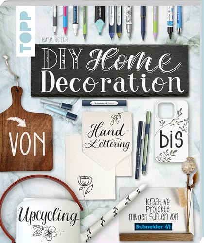 DIY Home Decoration – von Handlettering bis Upcycling: Projekte mit den Stiften von Schneider DIY Home Decoration – von Handlettering bis Upcycling: Projekte mit den Stiften von Schneider