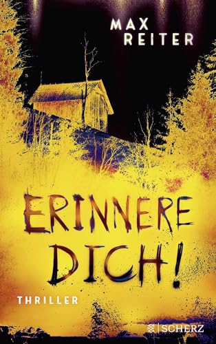 Erinnere dich!: Thriller | Kannst du deinen Erinnerungen wirklich trauen? – »Extrem spannend und verstörend gut!« Arno Strobel