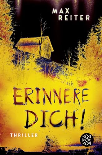 Erinnere dich!: Thriller | Kannst du deinen Erinnerungen wirklich trauen? – »Extrem spannend und verstörend gut!« Arno Strobel