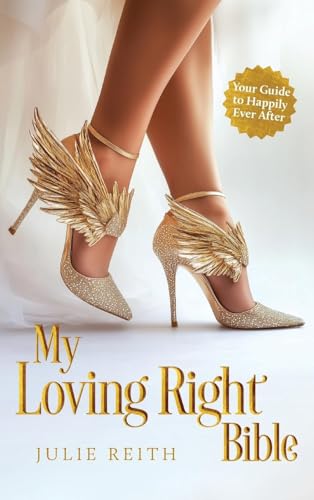 My Loving Right Bible: Your Guide to Happily Ever After von Green Hill Publishing