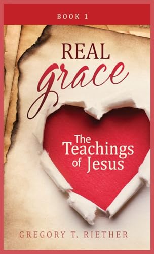 THE TEACHINGS OF JESUS: Real Grace von BEYOND PUBLISHING