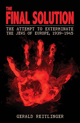 The Final Solution: The Attempt to Exterminate the Jews of Europe, 1939-1945 von IngramSpark
