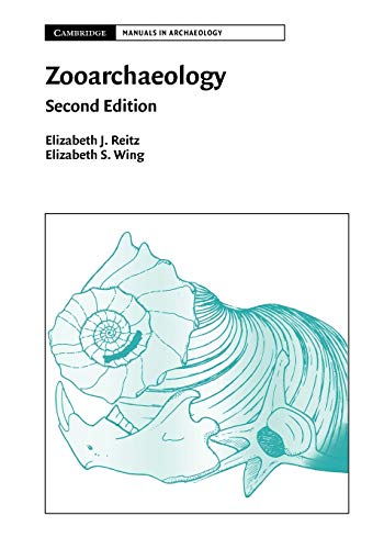 Zooarchaeology (Cambridge Manuals in Archaeology) von Cambridge University Press