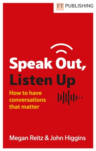 Speak Out, Listen Up von Financial Times Prent.