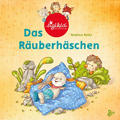 Das Räuberhäschen - Ein sigikid-Abenteuer Band 3: Ein Pappbilderbuch über das Teilen lernen (Patchwork Sweeties, Band 3) von Baumhaus