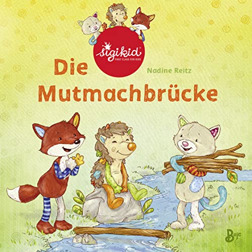 Die Mutmachbrücke - Ein sigikid-Abenteuer: Band 2 (Patchwork Sweeties, Band 2) von Baumhaus
