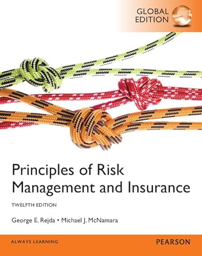 Principles of Risk Management and Insurance, Global Edition