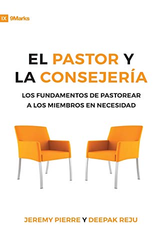 El Pastor Y La Consejeria (The Pastor and Counseling) - 9Marks: The Basics of Shepherding Members in Need von 9Marks