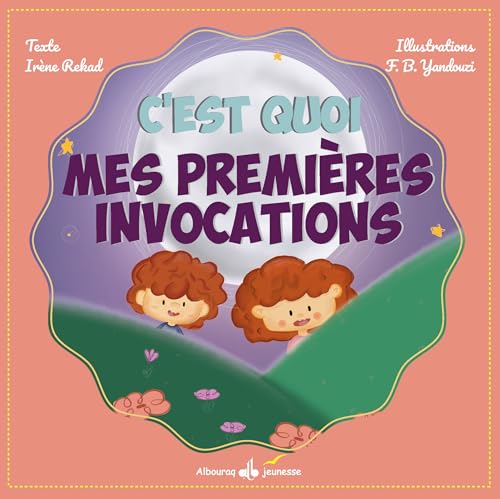 MES PREMIÈRES INVOCATIONS (albouraq jeunesse - c'est quoi?) von AL BOURAQ