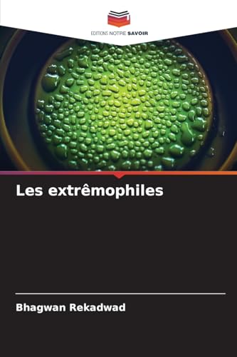 Les extrêmophiles: DE