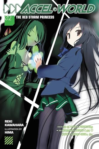 Accel World, Vol. 2 (light novel): The Red Storm Princess (ACCEL WORLD LIGHT NOVEL SC, Band 2)