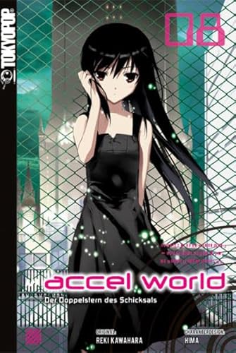 Accel World - Novel 08: Der Doppelstern des Schicksals