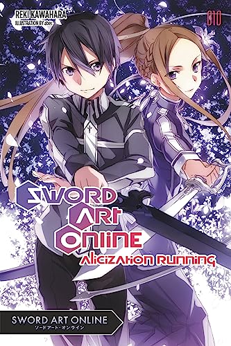 Sword Art Online 10 (light novel): Alicization Running (SWORD ART ONLINE NOVEL SC, Band 10)