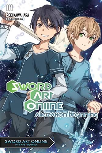 Sword Art Online 9 (light novel): Alicization Beginning (SWORD ART ONLINE NOVEL SC, Band 9)