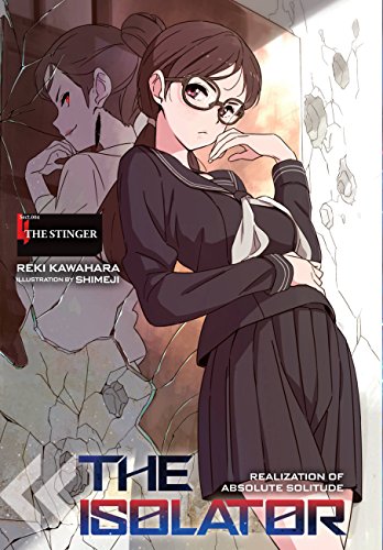 The Isolator, Vol. 4 (manga): The Stinger Volume 4 (ISOLATOR NOVEL HC, Band 4)