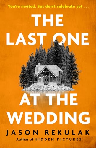 The Last One at the Wedding: A gripping thriller with a big heart and big surprises The Last One at the Wedding: A gripping thriller with a big heart and big surprises
