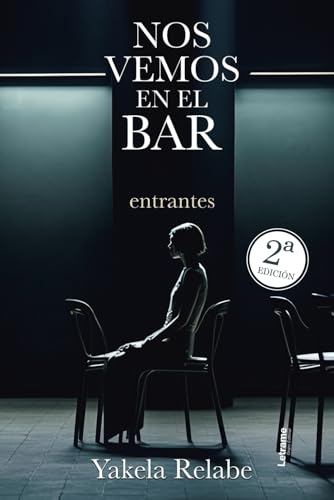 Nos vemos en el bar: Entrantes (Novela ficción, Band 1) Nos vemos en el bar: Entrantes (Novela ficción, Band 1) von Letrame