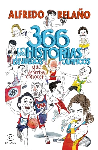366 (y más) historias de los Juegos Olímpicos que deberías conocer (NO FICCIÓN) von Espasa