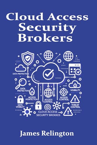 Cloud Access Security Brokers (CASB) von Independently published
