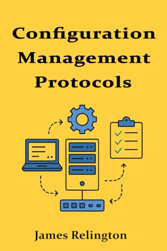 Configuration Management Protocols: TFTP, SCP, and Beyond Configuration Management Protocols: TFTP, SCP, and Beyond von Independently published