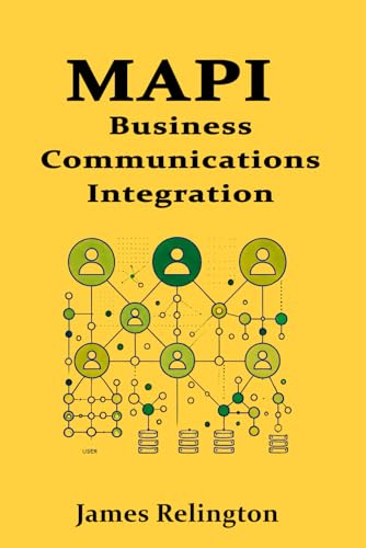 MAPI: Business Communications Integration MAPI: Business Communications Integration von Independently published