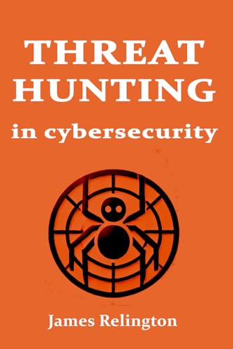 Threat hunting in Cybersecurity Threat hunting in Cybersecurity von Independently published