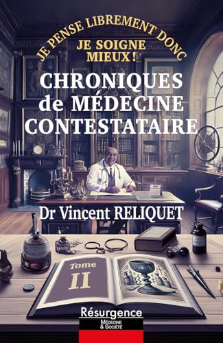 Chroniques de médecine contestataire - Je pense librement donc je soigne mieux Tome 2 von M PIETTEUR