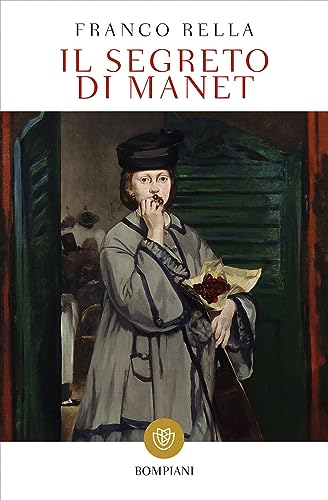 Il segreto di Manet (Tascabili. Saggi) von Bompiani