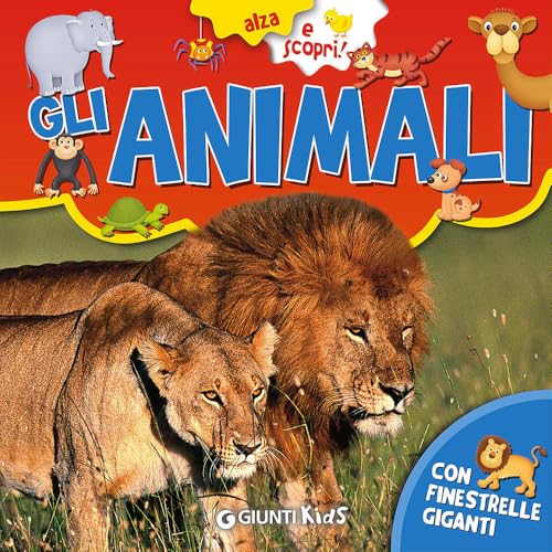 Gli animali (Alza e scopri) von Giunti Kids