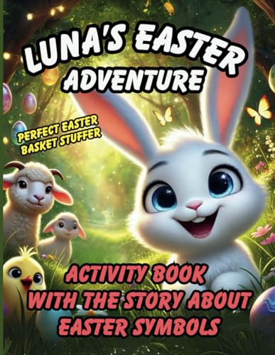Luna`s Easter Adventure: Activity book with the story about Easter symbols von Independently published