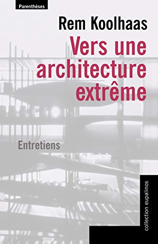 VERS UNE ARCHITECTURE EXTREME VERS UNE ARCHITECTURE EXTREME von PARENTHESES