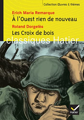 Oeuvres & Themes: A l'ouest rien de nouveau/Les croix de bois