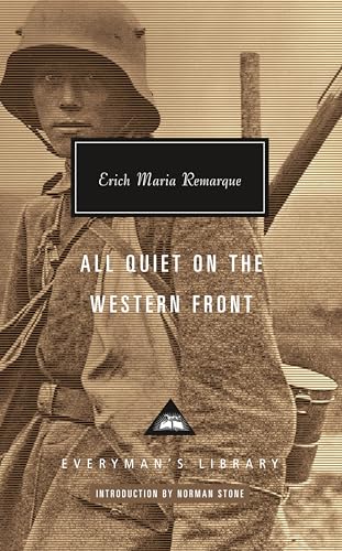 All Quiet on the Western Front: Introduction by Norman Stone (Everyman's Library Contemporary Classics)
