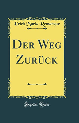 Der Weg Zurück (Classic Reprint) von FB&C LTD