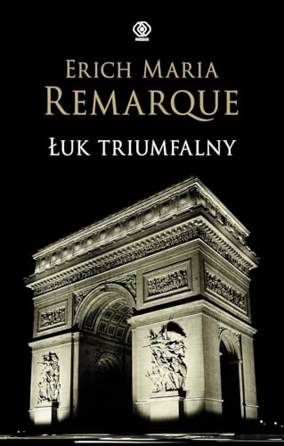 Łuk Triumfalny Łuk Triumfalny von Rebis