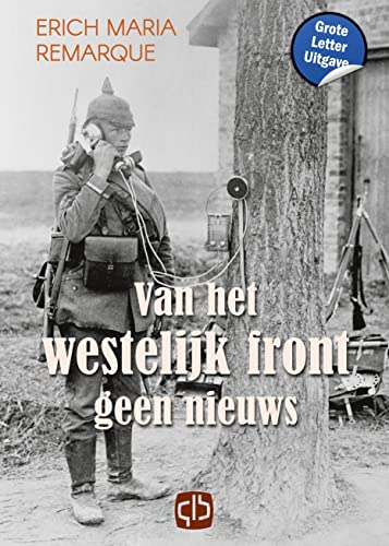 Van het westelijk front geen nieuws Van het westelijk front geen nieuws von Grote Letter Bibliotheek