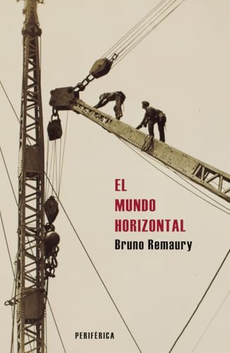 El mundo horizontal (Fuera de serie, Band 12) von Periférica